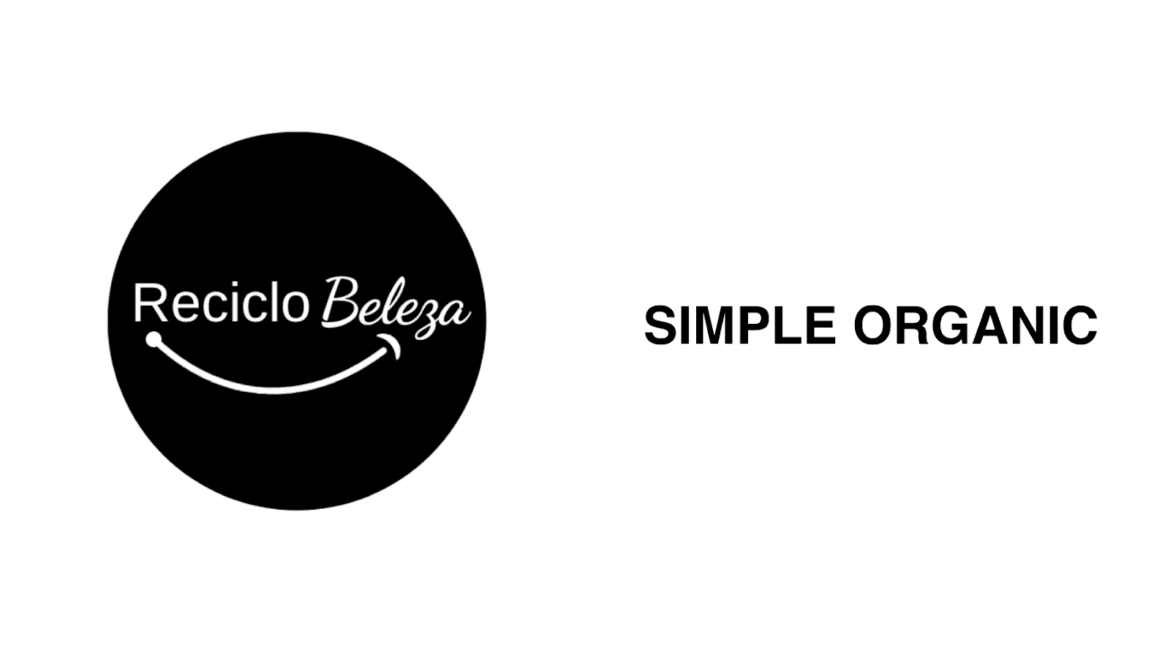 Simple Organic e Reciclo Beleza anunciam parceria para reciclagem de embalagens