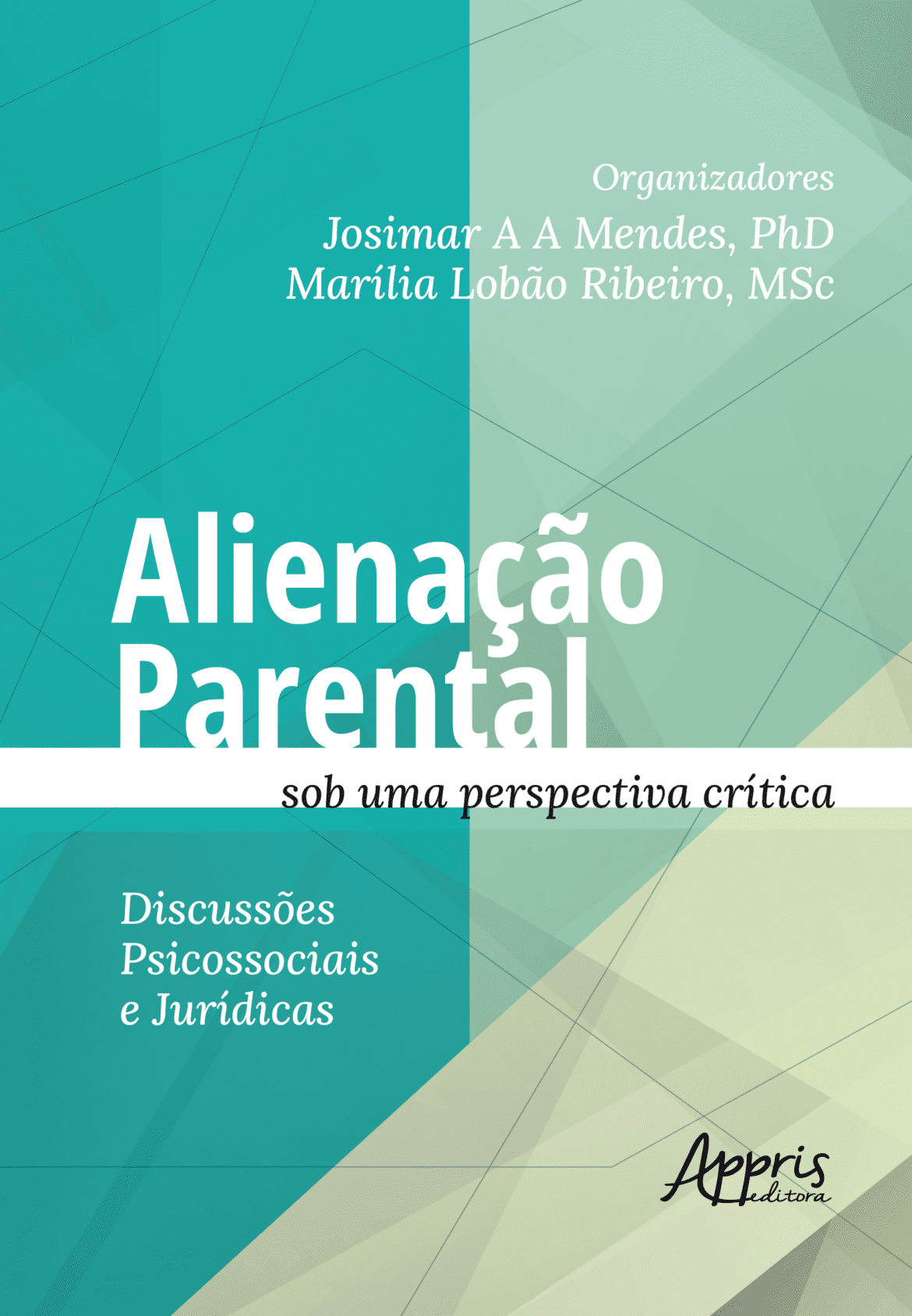 Alienação parental: uma análise multidisciplinar e crítica ganha as páginas de novo livro
