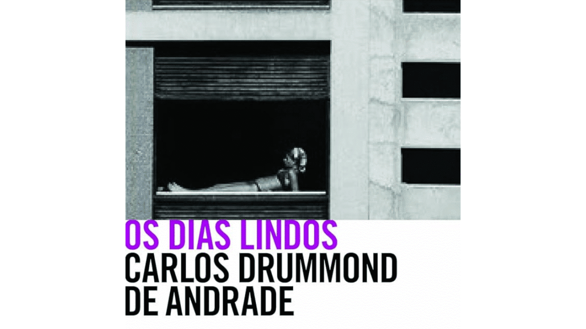 No mês de aniversário do poeta Carlos Drummond de Andrade, o Clube de Leitura BDB debate a obra “Os Dias Lindos”